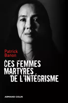Couverture du produit · Ces femmes martyres de l'intégrisme
