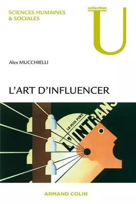 Couverture du produit · L'art d'influencer - Analyse des techniques de manipulation: Analyse des techniques de manipulation