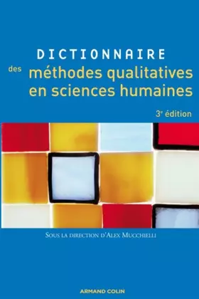 Couverture du produit · Dictionnaire des méthodes qualitatives en sciences humaines