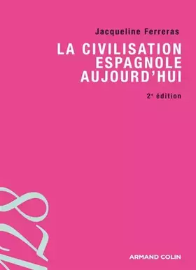 Couverture du produit · La civilisation espagnole aujourd'hui