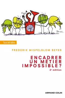 Couverture du produit · Encadrer, un métier impossible ?