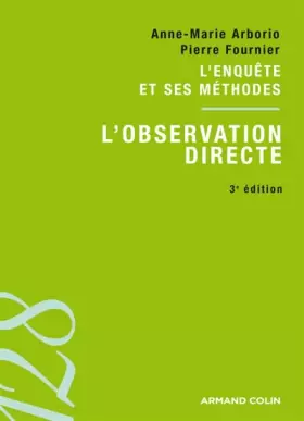 Couverture du produit · L'observation directe: L'enquête et ses méthodes