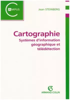 Couverture du produit · Cartographie: Systèmes d'information géographique et télédétection