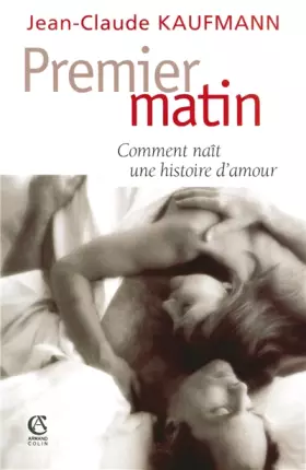 Couverture du produit · Premier matin : Comment naît une histoire d'amour