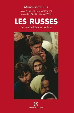 Couverture du produit · Les Russes : De Gorbatchev à Poutine