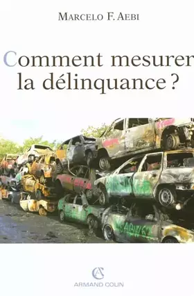 Couverture du produit · Comment mesurer la délinquance ?