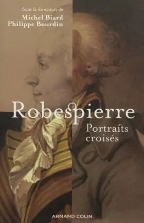 Couverture du produit · Robespierre: Portraits croisés