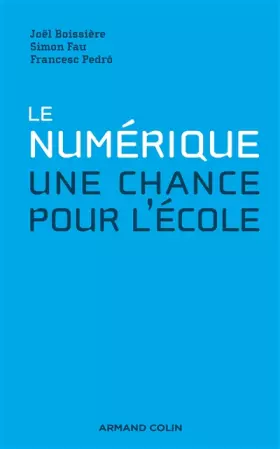 Couverture du produit · Le numérique - Une chance pour l'école