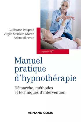 Couverture du produit · Manuel pratique d'hypnothérapie - Démarche, méthodes et techniques d'intervention: Démarche, méthodes et techniques d'interventi