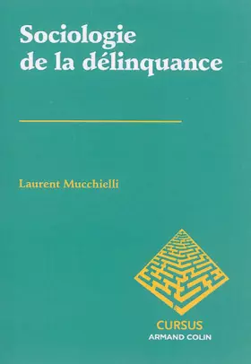 Couverture du produit · Sociologie de la délinquance