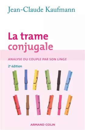 Couverture du produit · La trame conjugale: Analyse du couple par son linge