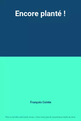 Couverture du produit · Encore planté !