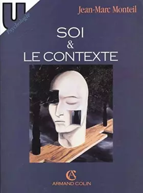 Couverture du produit · Soi et le contexte : Constructions autobiographiques, insertions sociales, performances cognitives