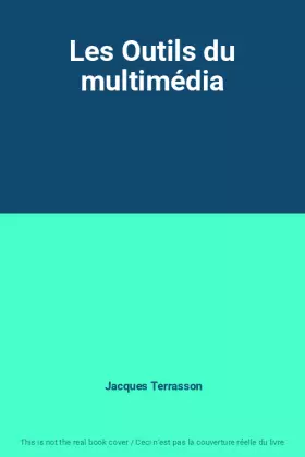 Couverture du produit · Les Outils du multimédia