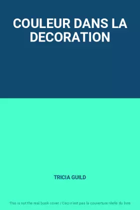 Couverture du produit · COULEUR DANS LA DECORATION