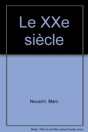 Couverture du produit · Le XXe siècle