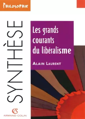Couverture du produit · Les grands courants du libéralisme