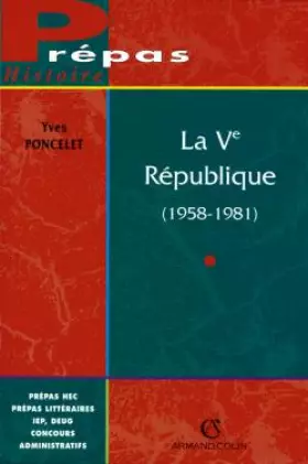 Couverture du produit · La Ve République, 1958-1981