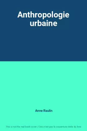 Couverture du produit · Anthropologie urbaine