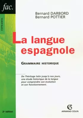 Couverture du produit · La langue espagnole: Grammaire historique