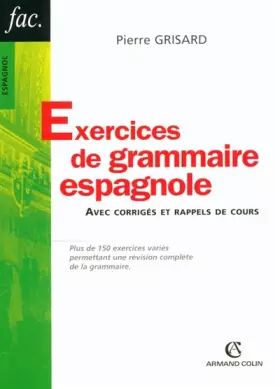 Couverture du produit · Exercices de grammaire espagnole : Avec corrigés et rappels de cours