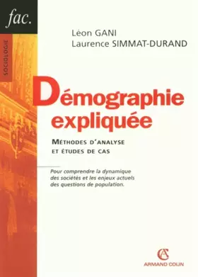 Couverture du produit · Démographie expliquée : Méthodes d'analyse et études de cas