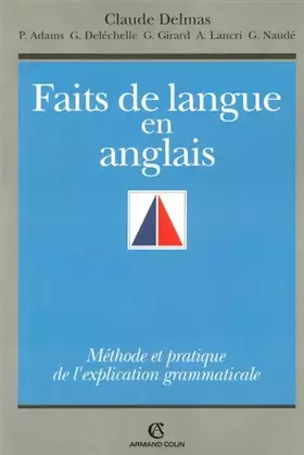 Couverture du produit · Faits de langue en anglais: Méthode et pratique de l'explication grammaticale