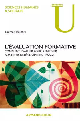 Couverture du produit · L'évaluation formative: Comment évaluer pour remédier aux difficultés d'apprentissage