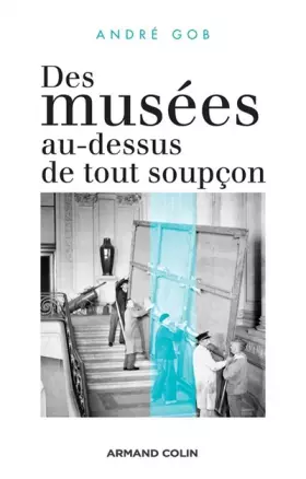 Couverture du produit · Des musées au-dessus de tout soupçon
