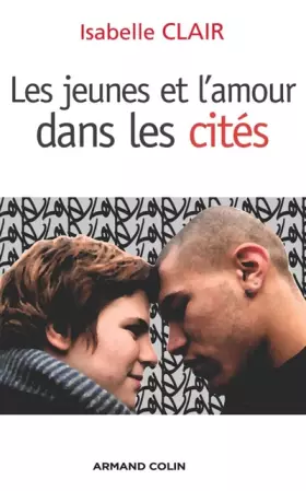 Couverture du produit · Les jeunes et l'amour dans les cités