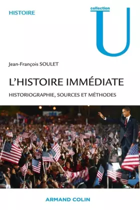 Couverture du produit · L'histoire immédiate : Historiographie, sources et méthodes