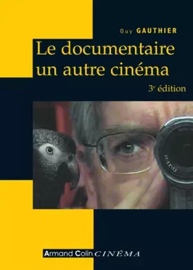 Couverture du produit · Le documentaire, un autre cinéma