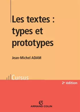 Couverture du produit · Les textes : types et prototypes: Récit, description, argumentation, explication et dialogue