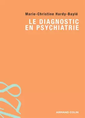 Couverture du produit · Le diagnostic en psychiatrie