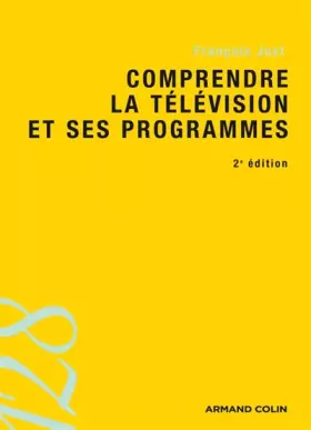 Couverture du produit · Comprendre la télévision et ses programmes