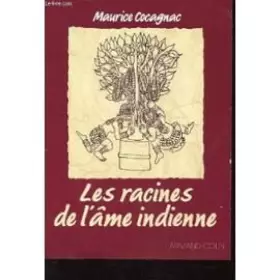 Couverture du produit · Les racines de l'âme indienne