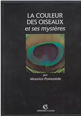 Couverture du produit · La couleur des oiseaux et ses mystères