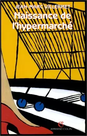 Couverture du produit · Naissance de l'hypermarché