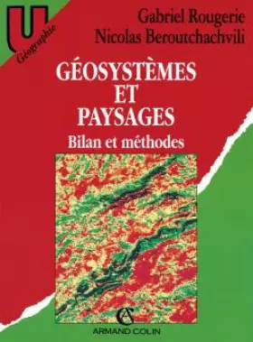 Couverture du produit · GEOSYSTEMES ET PAYSAGES. Bilans et méthodes