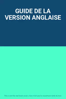 Couverture du produit · GUIDE DE LA VERSION ANGLAISE