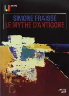 Couverture du produit · Le Mythe d'Antigone