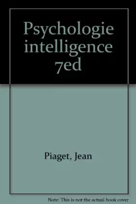 Couverture du produit · PSYCHOLOGIE INTELLIGENCE 7ED