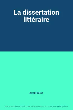 Couverture du produit · La dissertation littéraire