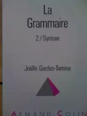 Couverture du produit · La Grammaire Tome 2 : Syntaxe