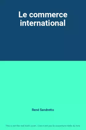 Couverture du produit · Le commerce international