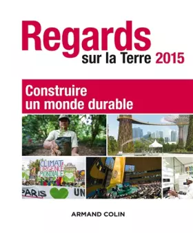 Couverture du produit · Regards sur la Terre 2015 - Construire un monde durable