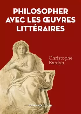 Couverture du produit · Philosopher avec les oeuvres littéraires