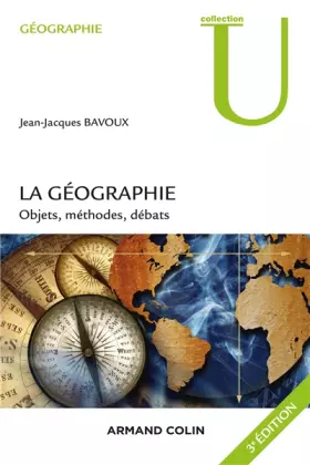 Couverture du produit · La géographie - 3e éd. - Objets, méthodes, débats