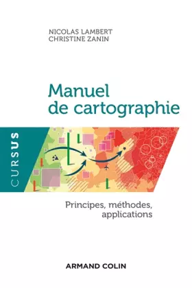 Couverture du produit · Manuel de cartographie - Principes, méthodes, applications: Principes, méthodes, applications