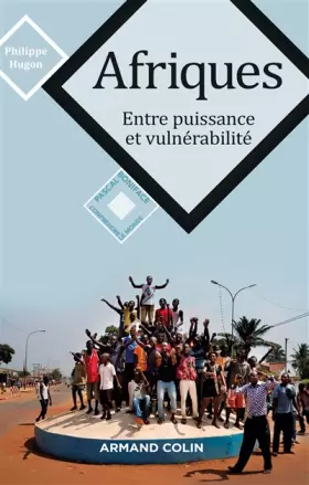 Couverture du produit · Afriques - Entre puissance et vulnérabilité: Entre puissance et vulnérabilité